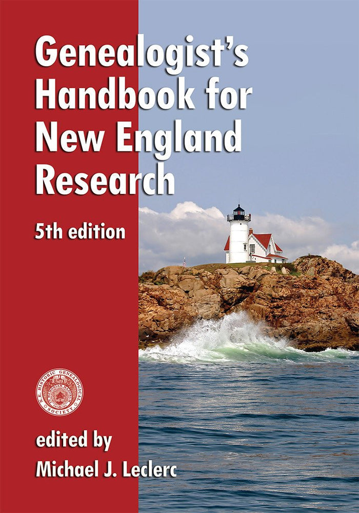 Genealogist's Handbook for New England Research: 5th Edition-New England Historic Genealogical Society-Atlas Preservation
