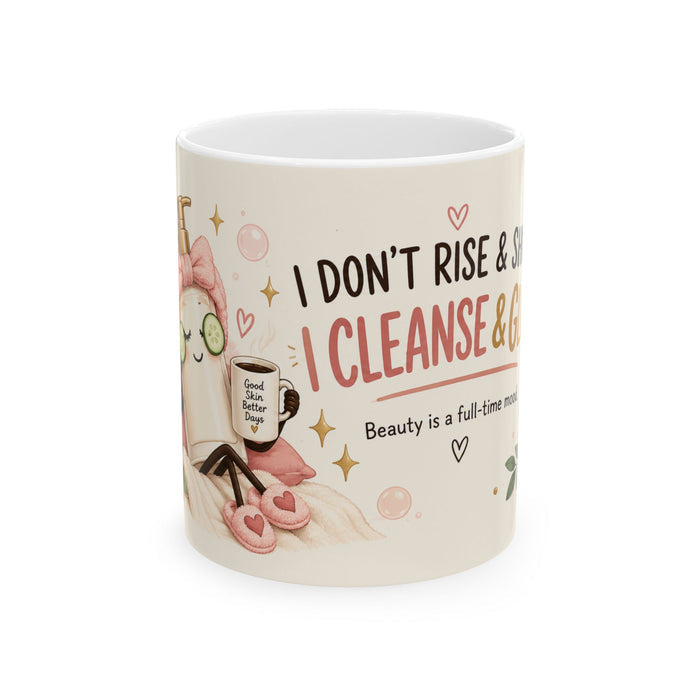 I Cleanse and Glow ceramic coffee mug by Reiland Beauty, image 1