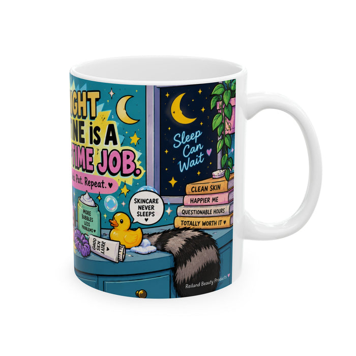 My Night Routine Is a Full-Time Job ceramic mug by Reiland Beauty, image 4