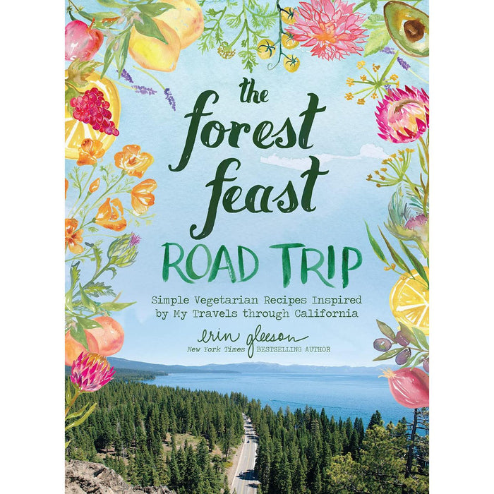 The Forest Feast Road Trip cookbook cover with watercolor produce illustrations over a scenic California lake landscape.