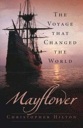 The Voyage That Changed The World by Christopher Hilton-New England Historic Genealogical Society-Atlas Preservation