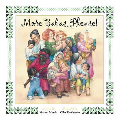 YNWP - More Babas, Please! - by Marion Mutala (Your Nickel's Worth Publishing)